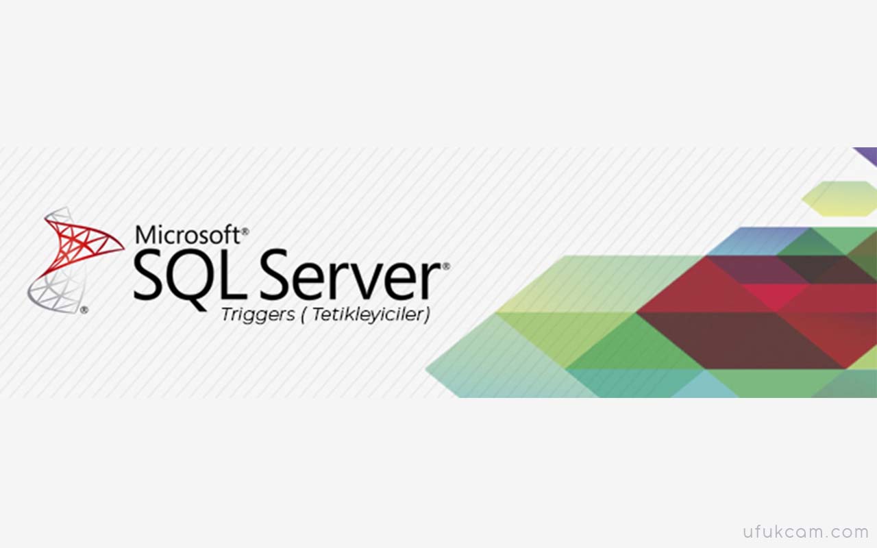 SQL Server Tetikleyicileri- Featured Shot